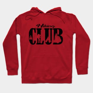 Hiking club - camping / treking / adventure club Hoodie